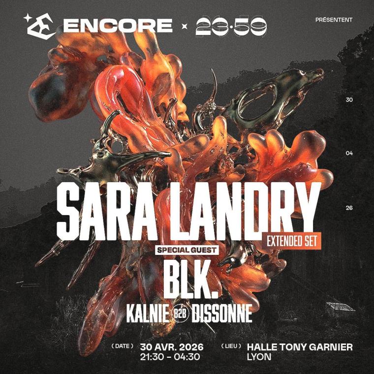NUIT ENCORE X 23:59 : SARA LANDRY