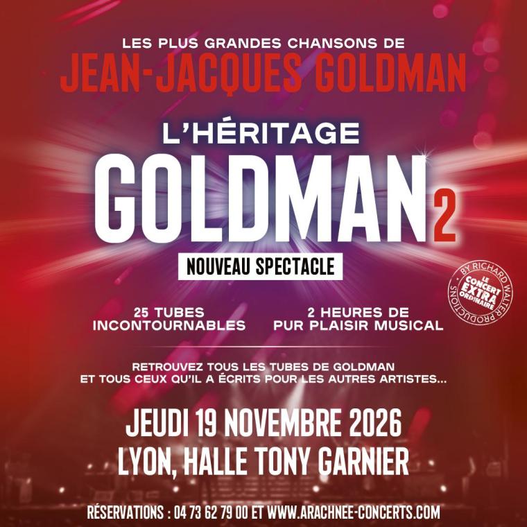 L'Heritage Goldman 2 en concert à la Halle Tony Garnier le Jeu 19 nov