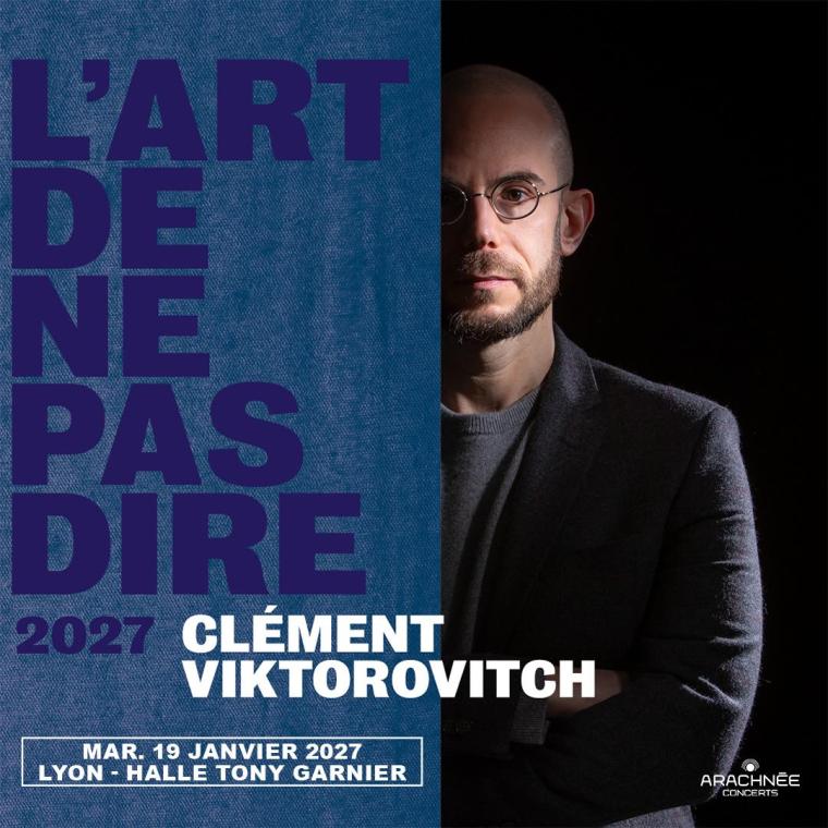 Affiche Clement Viktorovitch en concert à la Halle Tony Garnier